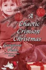 A Chaotic Crimson Christmas af Georgiana Fields