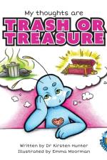 My Thoughts are Trash or Treasure af Kirsten Hunter