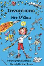 The Inventions of Finn O'Shea af Marian Brennan