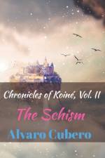Chronicles of Koine, Vol. II af Alvaro Cubero
