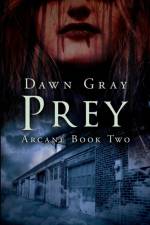 Prey af Dawn M Gray