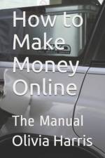How to Make Money Online af Olivia Harris