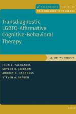 Transdiagnostic LGBTQ-Affirmative Cognitive-Behavioral Therapy af John E. Pachankis
