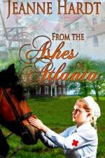 From the Ashes of Atlanta af Jeanne Hardt