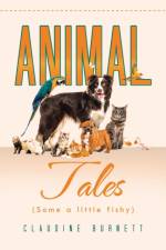 Animal Tales (Some a Little Fishy) af Claudine Burnett