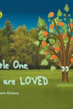 Little One, You Are Loved af Albert Grieve