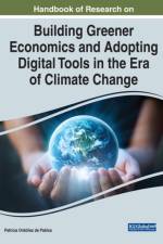 Handbook of Research on Building Greener Economics and Adopting Digital Tools in the Era of Climate Change