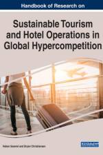 Handbook of Research on Sustainable Tourism and Hotel Operations in Global Hypercompetition
