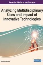 Analyzing Multidisciplinary Uses and Impact of Innovative Technologies