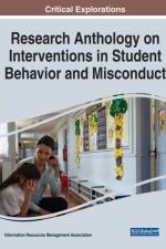 Research Anthology on Interventions in Student Behavior and Misconduct