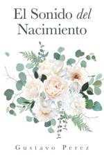 El Sonido Del Nacimiento af Gustavo Perez