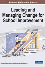 Leading and Managing Change for School Improvement