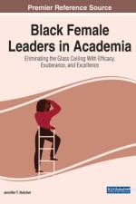 Black Female Leaders in Academia