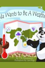Panda Wants To Be A Weatherman af T M Delawrence