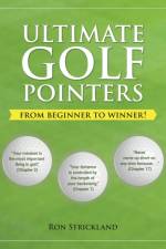 Ultimate Golf Pointers af Ron Strickland