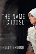 The Name I Choose af Holly Brough