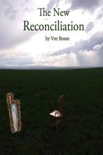The New Reconciliation af Vee Bosse