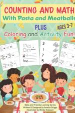 Counting and Math with Pasta and Meatballs PLUS Coloring and Activity Fun af Amelia Griggs