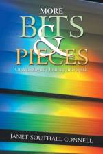 More Bits & Pieces af Janet Southall Connell