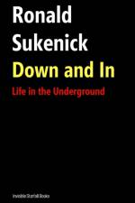 Down and In af Ronald Sukenick