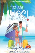 Just Say...Yes! af Amy Stephens