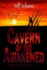 Cavern Of The Awakened af Jeff Schanz