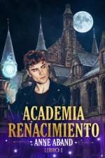 Academia Renacimiento. Libro 1 af Anne Aband