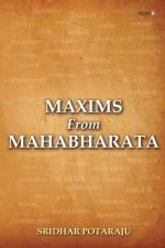 Maxims from Mahabharata af Sridhar Potaraju