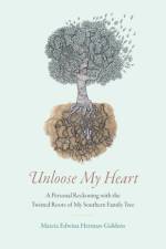 Unloose My Heart af Marcia Edwina Herman-Giddens