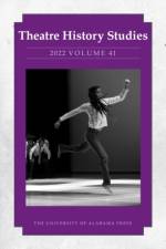 Theatre History Studies 2022, Volume 41 af Lisa Jackson-Schebetta