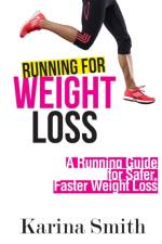 Running for Weight Loss af Karina Smith