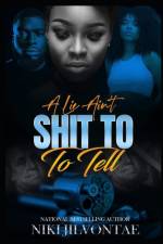 A Lie Ain't Shit To Tell af Niki Jilvontae