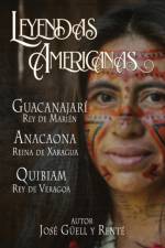 Leyendas Americanas af Jose Guell Y Rente