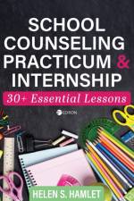 School Counseling Practicum and Internship af Helen S Hamlet