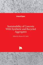 Sustainability of Concrete With Synthetic and Recycled Aggregates af Hosam Saleh