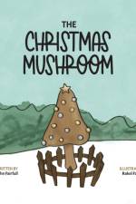 The Christmas Mushroom af John Fairfull