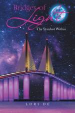 Bridges of Light af Lori de