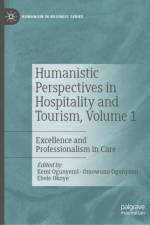 Humanistic Perspectives in Hospitality and Tourism,  Volume 1