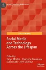 Social Media and Technology Across the Lifespan