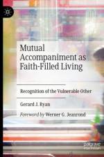 Mutual Accompaniment as Faith-Filled Living af Gerard J. Ryan