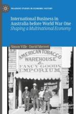 International Business in Australia before World War One af Simon Ville