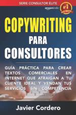 Copywriting Para Consultores af Javier Cordero