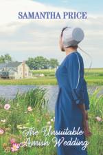 The Unsuitable Amish Wedding af Samantha Price