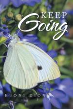 Keep Going af Eboni Dion