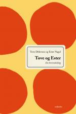 Tove og Ester af Tove Ditlevsen