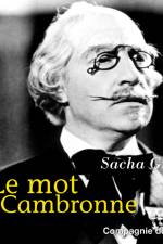 Le Mot de Cambronne af Sacha Guitry