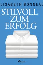 Stilvoll zum Erfolg af Elisabeth Bonneau
