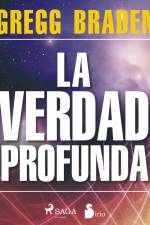 La verdad profunda af Gregg Braden
