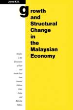 Growth and Structural Change in the Malaysian Economy af Kwame Sundaram Jomo