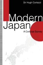 Modern Japan af Sir Hugh Cortazzi
